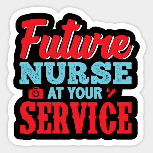 Future Nurse At Your Service Nursing Student Gift Sticker